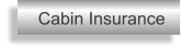 Cabin Insurance