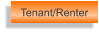 Tenant/Renter